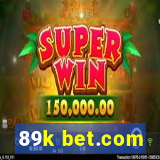 89k bet.com